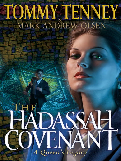Title details for The Hadassah Covenant by Tommy Tenney - Available